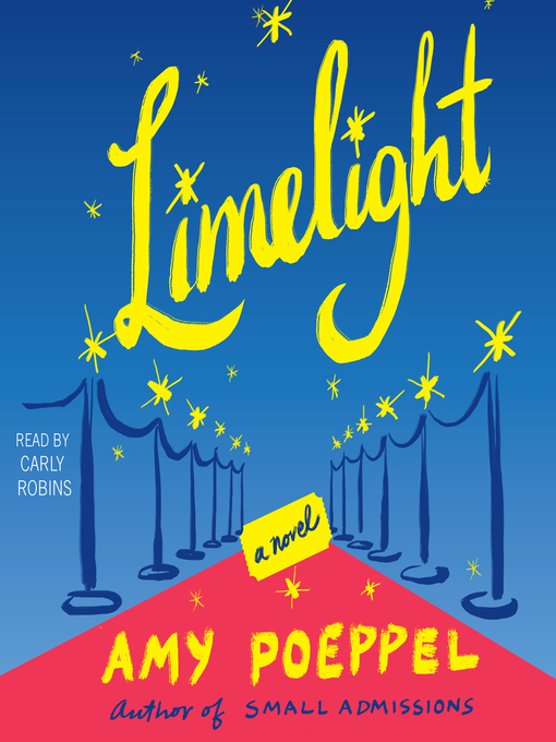 Title details for Limelight by Amy Poeppel - Available